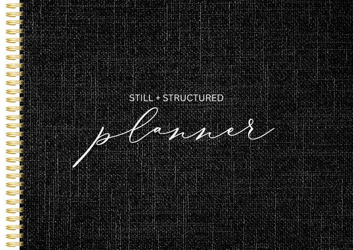 STILL + STRUCTURED DIGITAL PLANNER