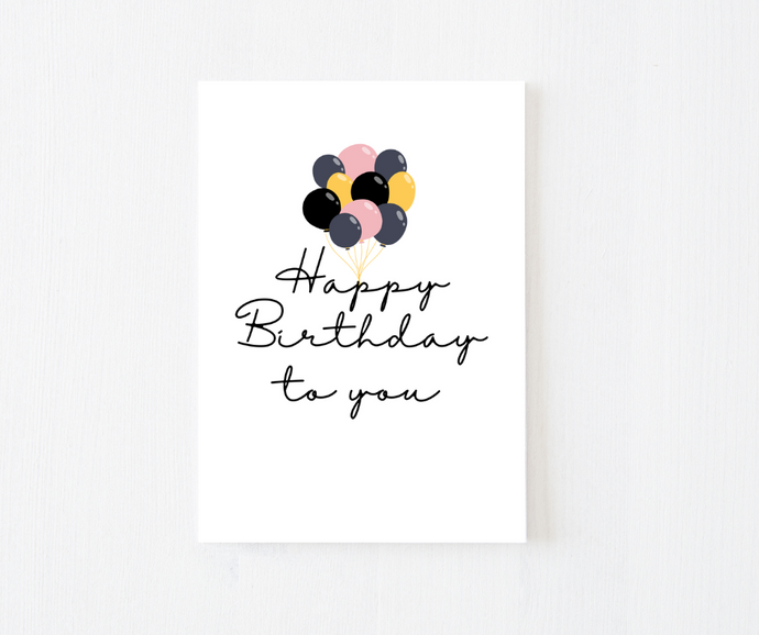 Happy Birthday To You Greeting Card