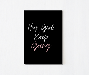 Hey Girl, Keep Going