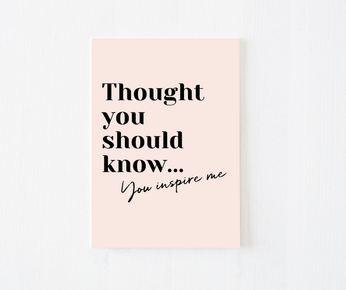 Thought You Should Know Greeting Card