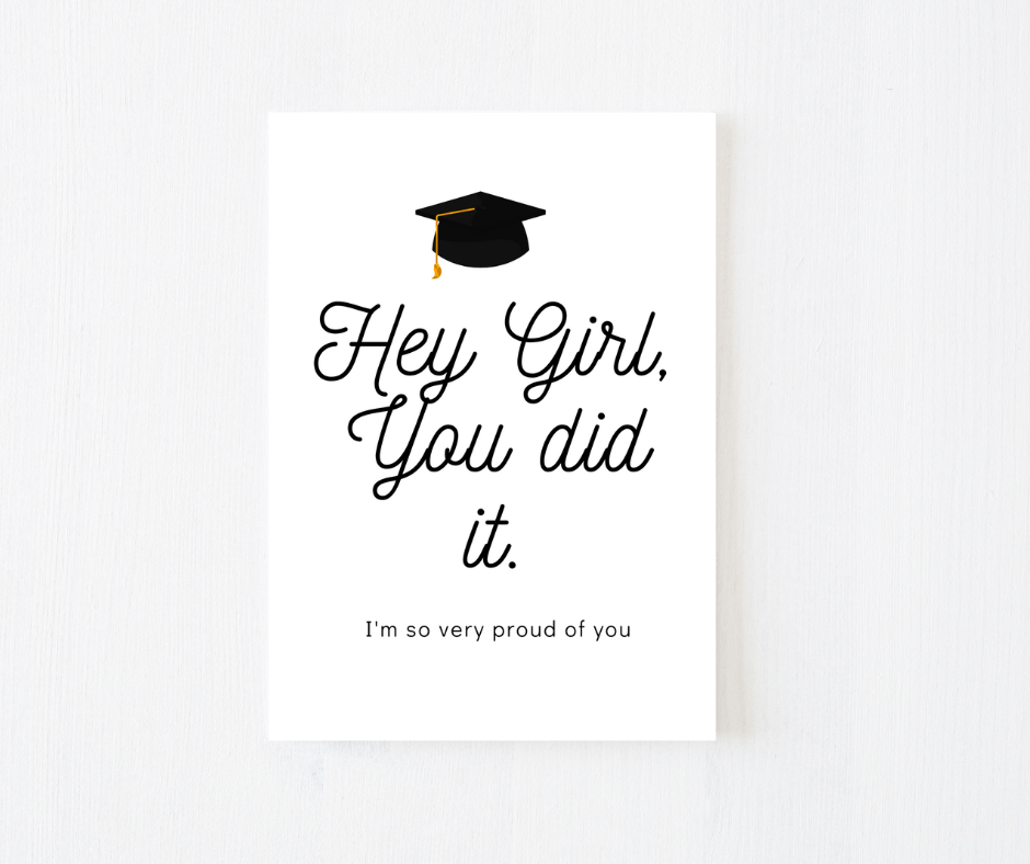 Hey Girl You Did It Greeting Card